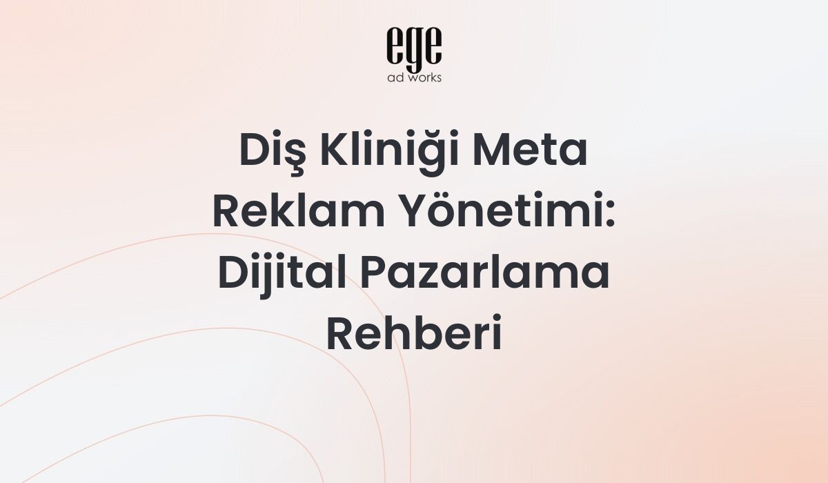 Diş kliniği Meta reklam yönetimi için kurallara uygun içerik planı