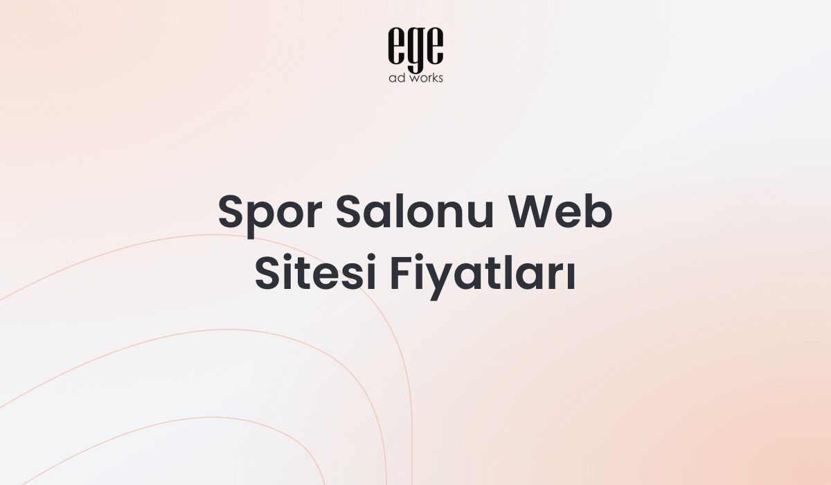 Spor Salonu Web Sitesi Fiyatları: Kapsamlı Rehber 2026